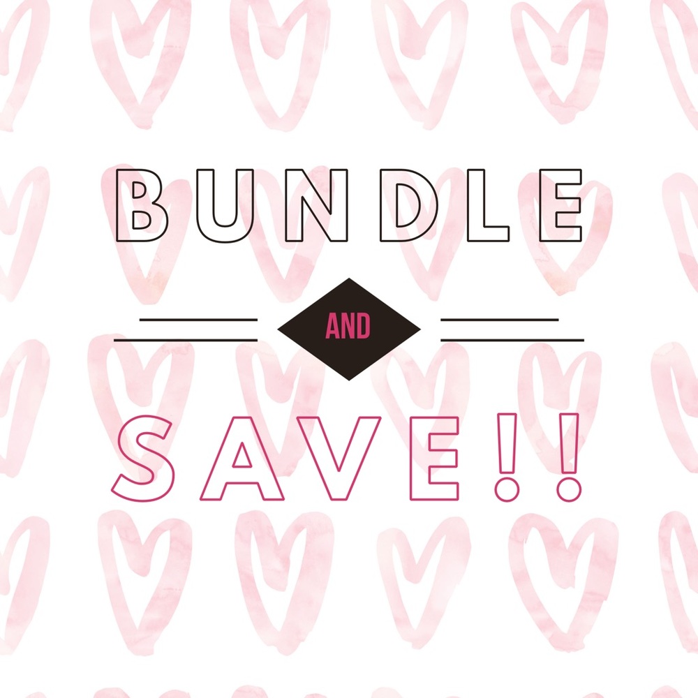 Bundle and Save $$